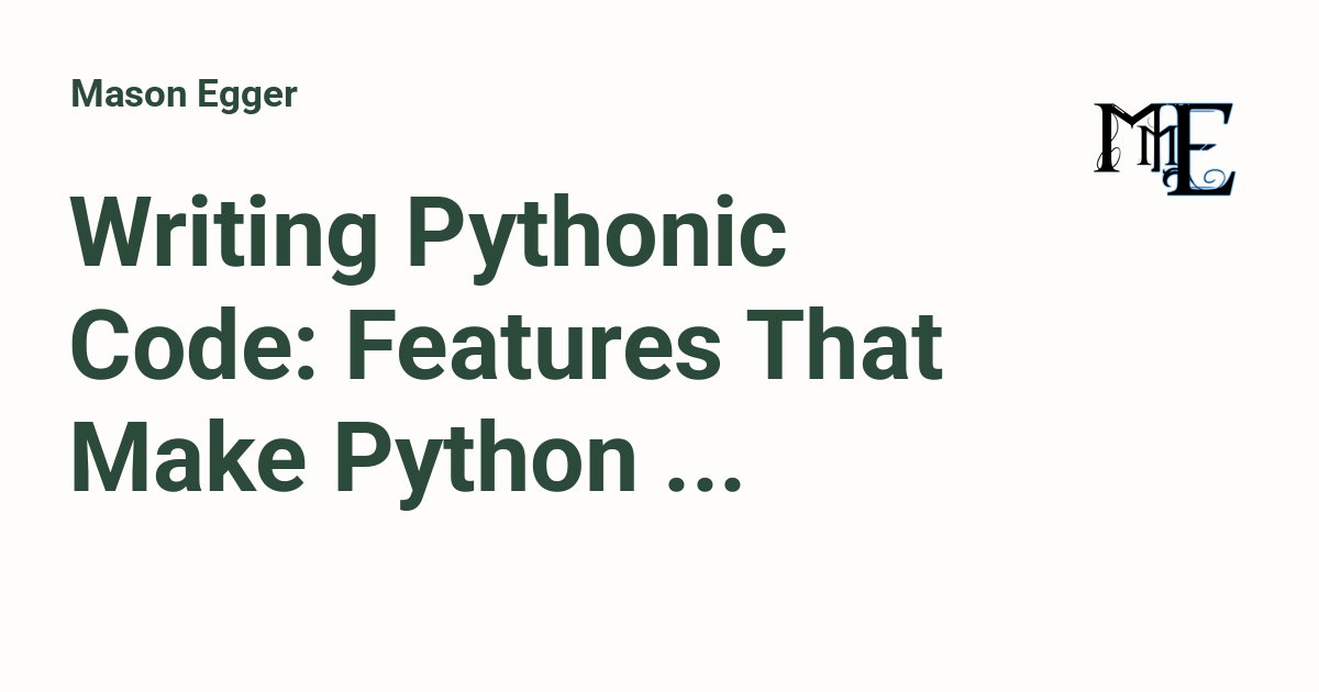 Python 102: Beyond the Basics - Mason Egger