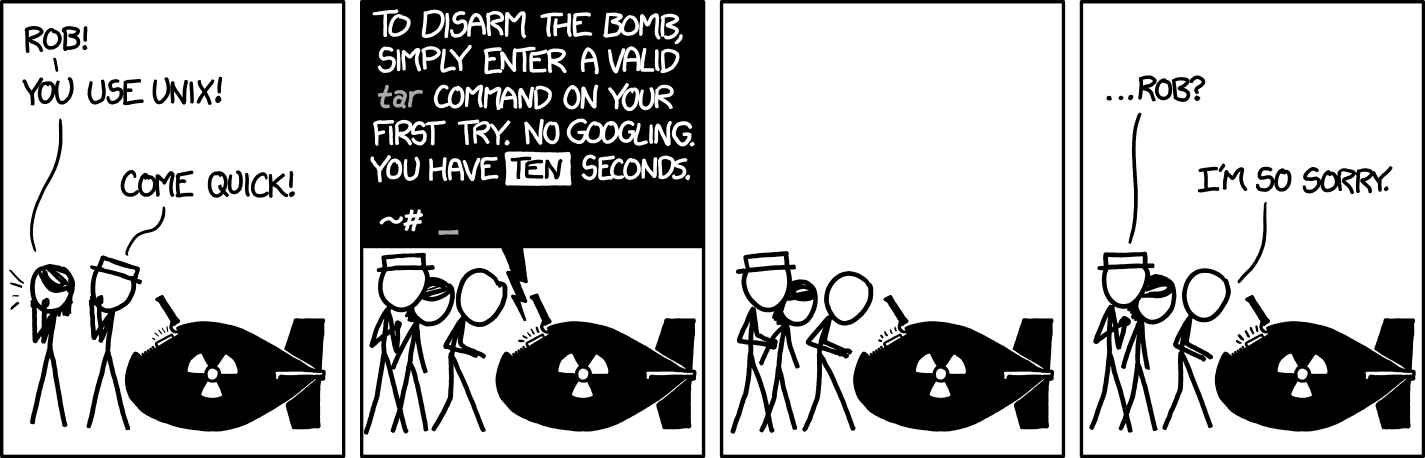 XKCD 1168 "To Disarm the bomb, simply enter a valid tar command.